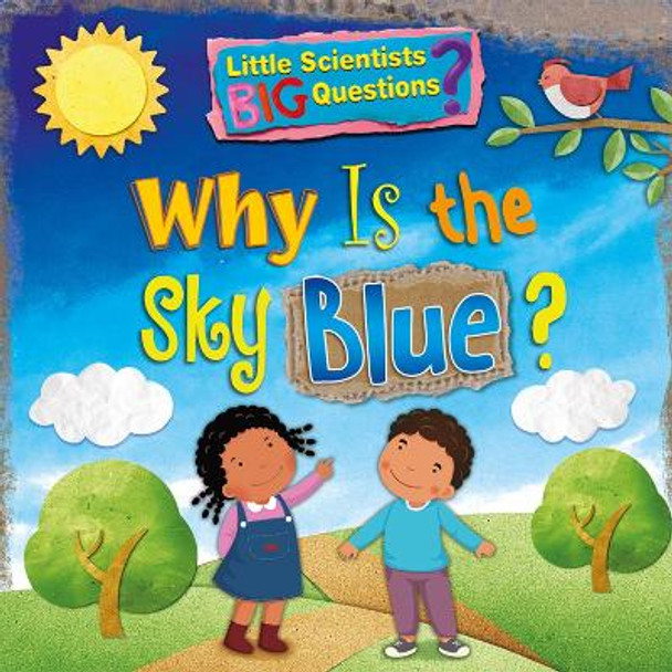 Why Is The Sky Blue? by Ruth Owen 9781788560238