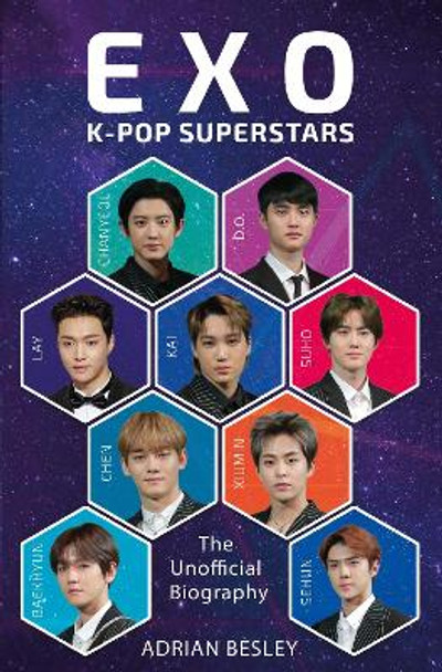 EXO: K-Pop Superstars by Adrian Besley 9781789291148