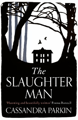 The Slaughter Man by Cassandra Parkin 9781789550573