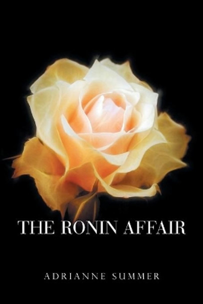 The Ronin Affair by Adrianne Summer 9781796087895