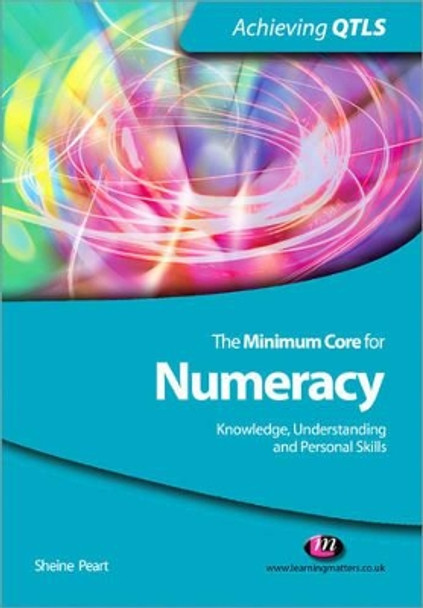 The Minimum Core for Numeracy: Knowledge, Understanding and Personal Skills by Sheine Peart 9781844452170