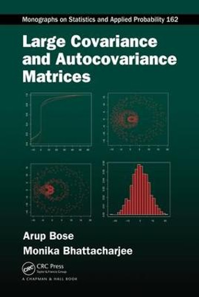 Large Covariance and Autocovariance Matrices by Arup Bose
