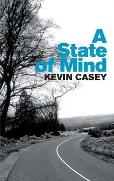 A State of Mind by Kevin Casey 9781843511533