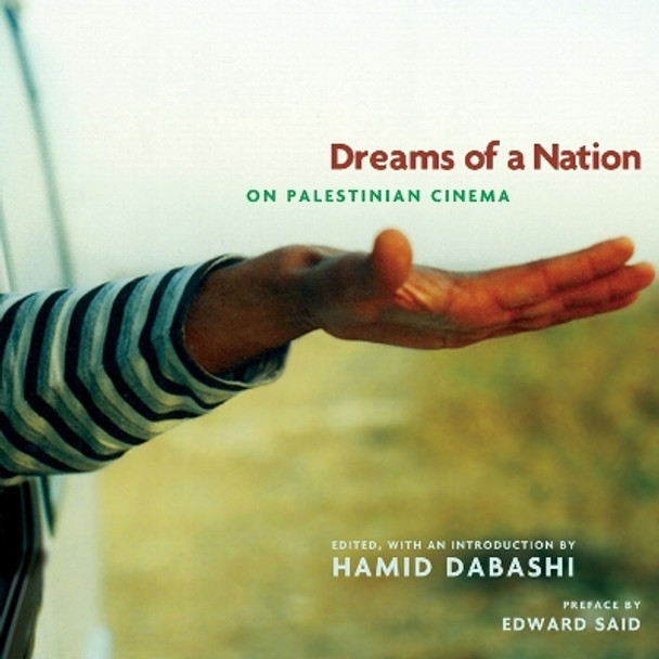 Dreams of a Nation: On Palestinian Cinema by Hamid Dabashi 9781844670888