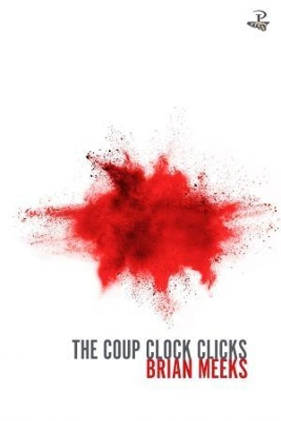 The Coup Clock Clicks by Brian Meeks 9781845234256