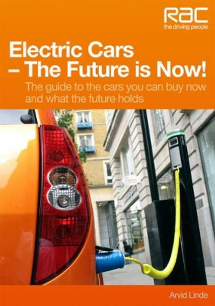 Electric Cars - The Future is Now! by Arvid Linde 9781845843106