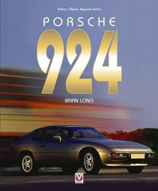 Porsche 924 by Brian Long 9781845849771