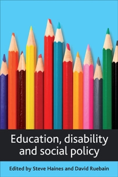 Education, disability and social policy by Steve Haines 9781847423368