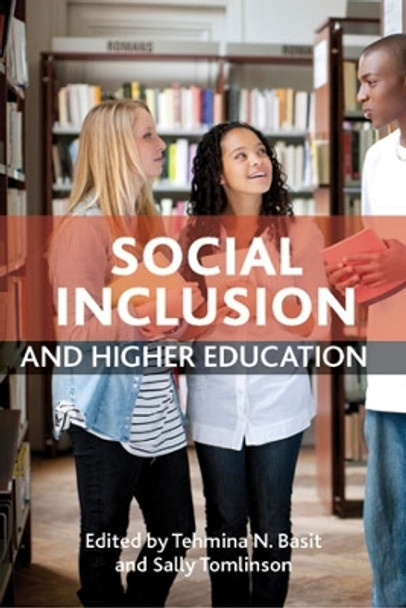 Social Inclusion and Higher Education Tehmina N Basit (Business School, Staffordshire University) 9781847427977