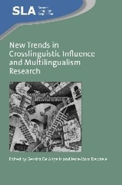 New Trends in Crosslinguistic Influence and Multilingualism Research by Gessica de Angelis 9781847694416