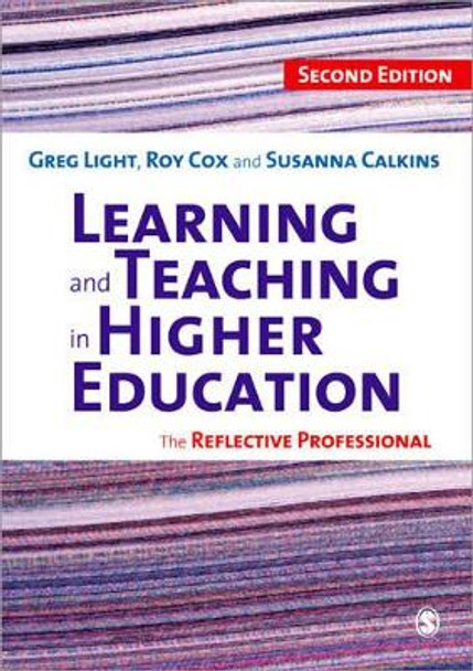 Learning and Teaching in Higher Education: The Reflective Professional by Greg Light 9781848600089