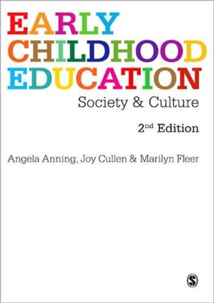 Early Childhood Education: Society and Culture by Angela Anning 9781847874528