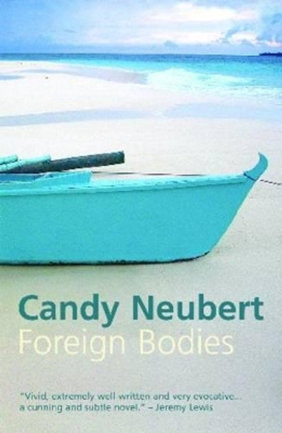 Foreign Bodies by Candy Neubert 9781854115041