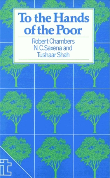 To the Hands of the Poor: Water and trees by Robert Chambers 9781853390470