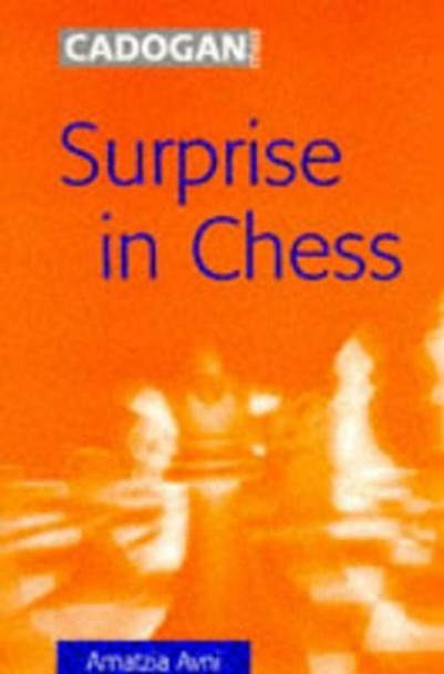 Surprise in Chess by Amatzia Avni 9781857442106