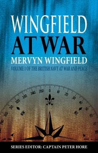 Wingfield at War by Mervyn Wingfield 9781849950640