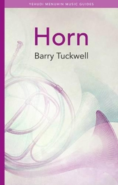 Horn by Barry Tuckwell 9781871082425