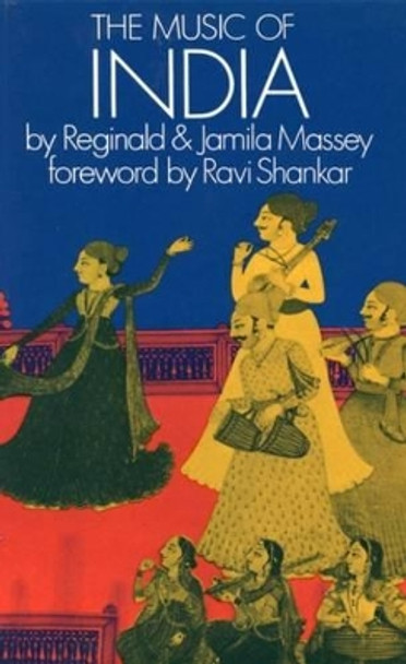 The Music of India by Reginald Massey 9781871082500