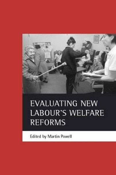 Evaluating New Labour's welfare reforms by Martin Powell 9781861343352