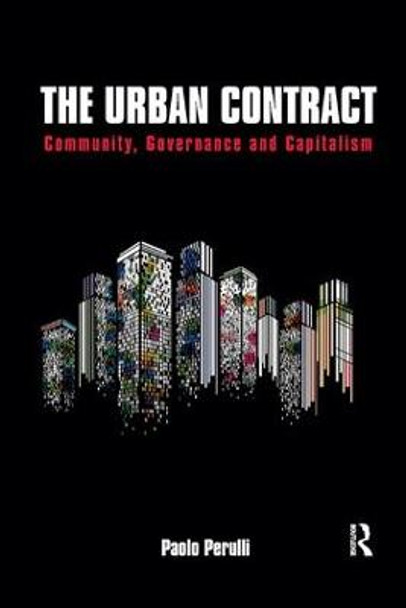 The Urban Contract: Community, Governance and Capitalism by Paolo Perulli