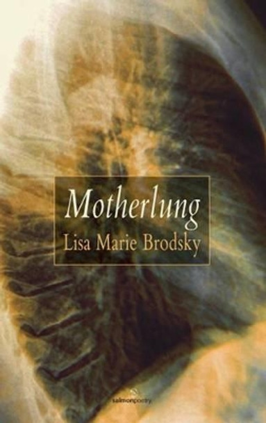 Motherlung by Lisa Marie Brodsky 9781908836892