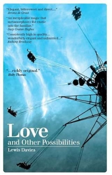 Love and Other Possibilities by Lewis Davies 9781906998080