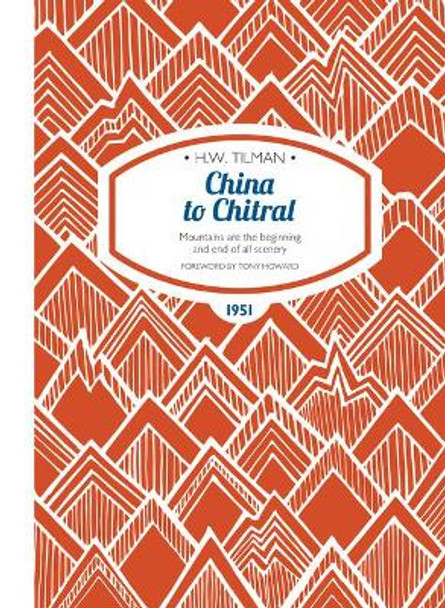 China to Chitral eBook by H. W. Tilman 9781909461345