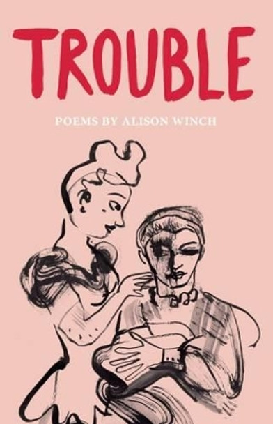 Trouble by Alison Winch 9781910139394