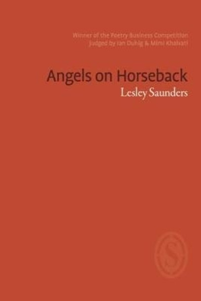 Angels on Horseback by Lesley Saunders 9781910367780