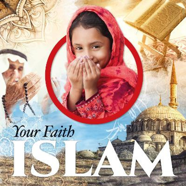 Your Faith: Islam by Harriet Brundle 9781910512937