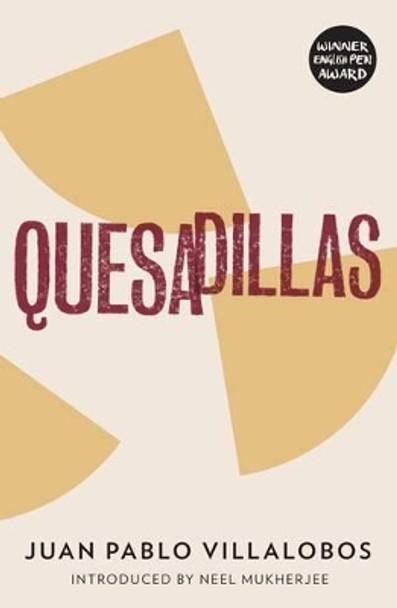 Quesadillas by Juan Pablo Villalobos 9781908276223