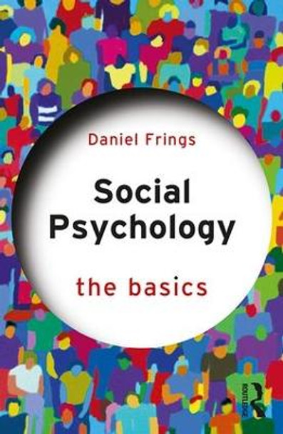 Social Psychology: The Basics by Daniel Frings