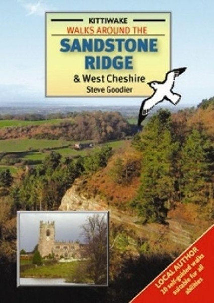 Walks Around the Sandstone Ridge and West Cheshire by Steve Goodier 9781902302744