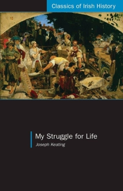 My Struggle for Life by Joseph Keating 9781904558446