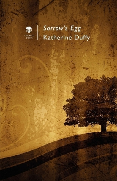 Sorrow's Egg by Katherine Duffy 9781906614409