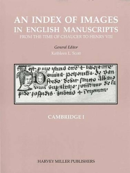 An Index of Images in English Manuscripts from the Time of Chaucer to Henry VIII, c. 1380 - c. 1509 by Ann Nichols 9781905375370