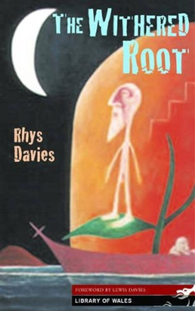 The Withered Root by Rhys Davies 9781905762477