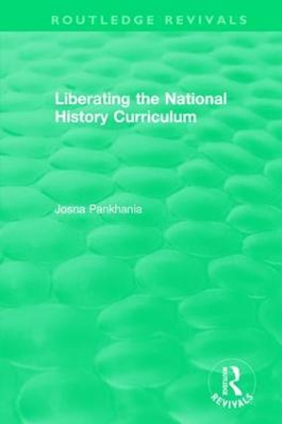 Liberating the National History Curriculum by Josna Pankhania