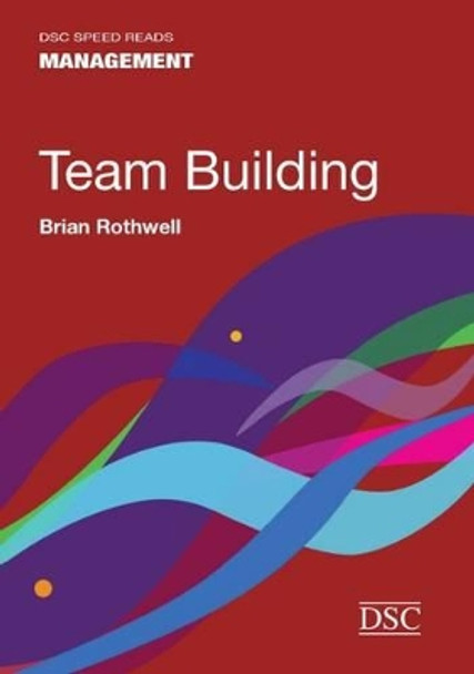 Team Building by Brian Rothwell 9781906294182