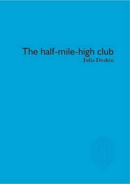 The Half-mile-high Club by Julia Deakin 9781906613006