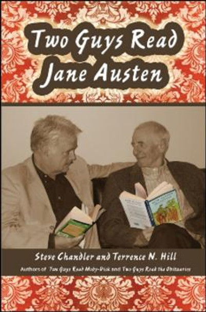 Two Guys Read Jane Austen by Steve Chandler 9781934759172