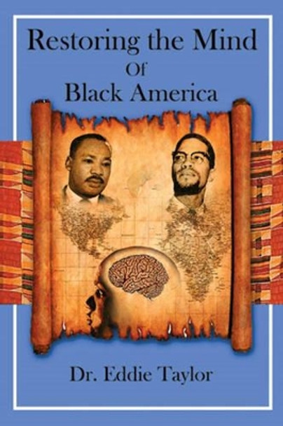 Restoring the Mind of Black America by Eddie Taylor 9781934155615