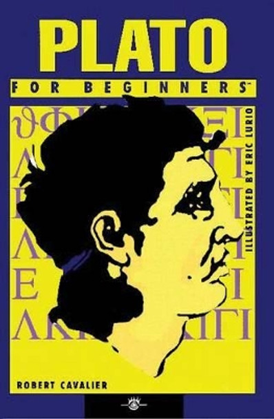 Plato for Beginners by Robert Cavalier 9781934389089