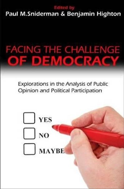 Facing the Challenge of Democracy: Explorations in the Analysis of Public Opinion and Political Participation by Paul M. Sniderman 9780691151113