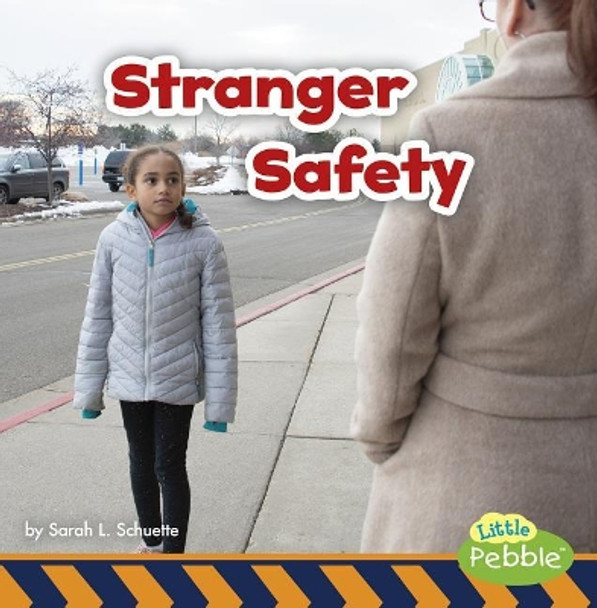 Stranger Safety by Sarah L Schuette 9781977110336