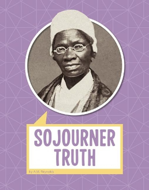 Sojourner Truth by A M Reynolds 9781977123343