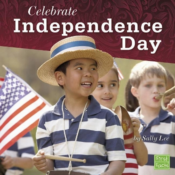 Celebrate Independence Day by Sally Lee 9781977102799