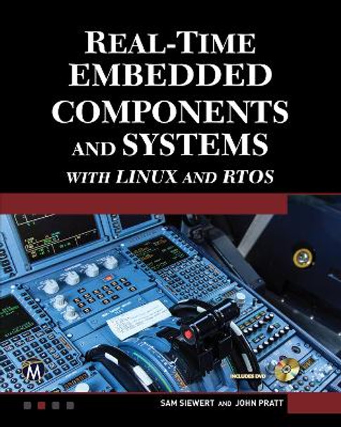 Real-Time Embedded Components and Systems with Linux and RTOS by Sam Siewert 9781942270041