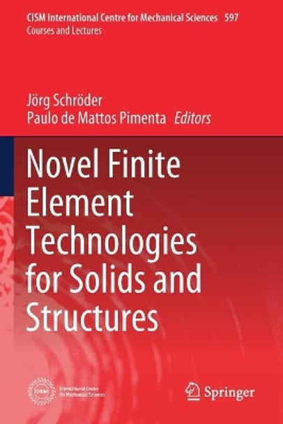 Novel Finite Element Technologies for Solids and Structures by Joerg Schroeder 9783030335229