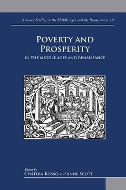 Poverty and Prosperity in the Middle Ages and the Renaissance by Cynthia Kosso 9782503530321